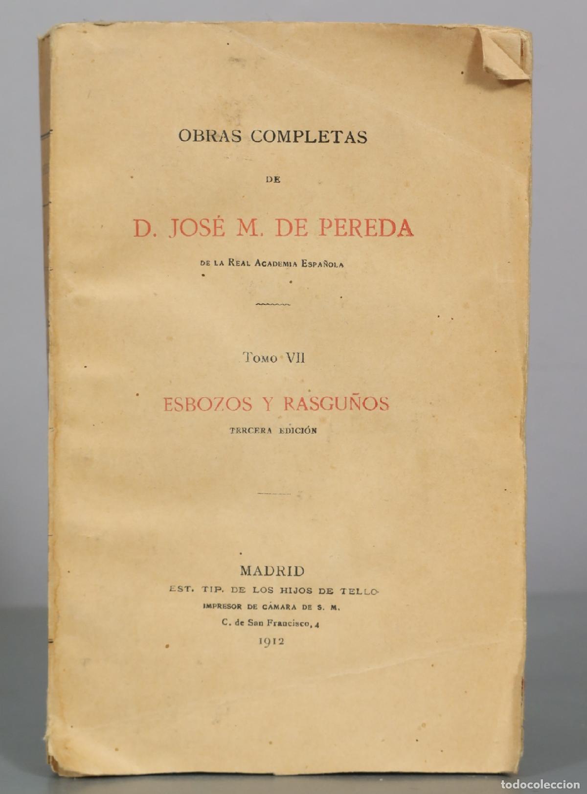 Libros antiguos: 1912 Esbozos y Rasgu&ntilde;os - D. Jos&eacute; M. de Pereda - Est. Tip. de los Hijos de Tello