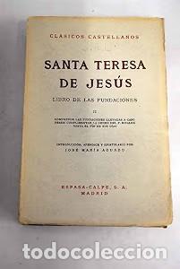 Libri antichi: Libro de las Fundaciones II - Santa Teresa de Jes&uacute;s - Espasa-calpe