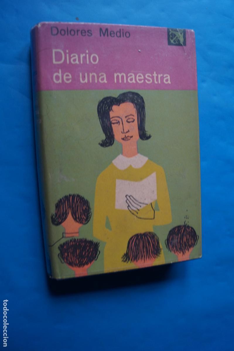 Livres anciens: DIARIO DE UNA MAESTRA. DOLORES MEDIO.