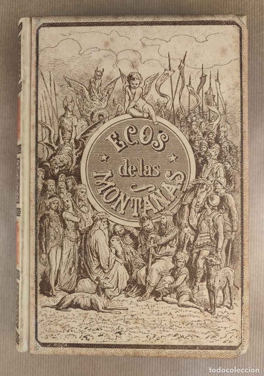 Libros antiguos: Ecos de las Monta&ntilde;as (1894) Jos&eacute; Zorrilla ilustrado