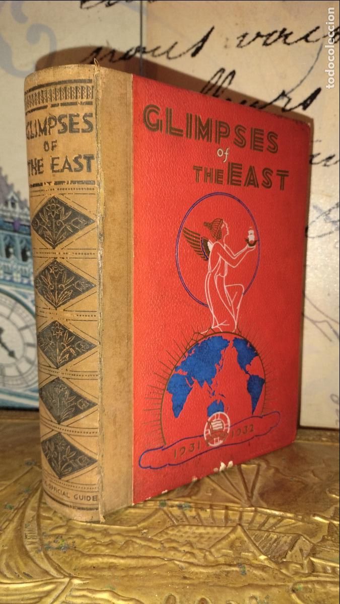 Livros antigos: GLIMPSES OF THE EAST 1931-1932 - GUIA COMERCIAL DE COLONIAS DEL JAPON.MUY RARO.