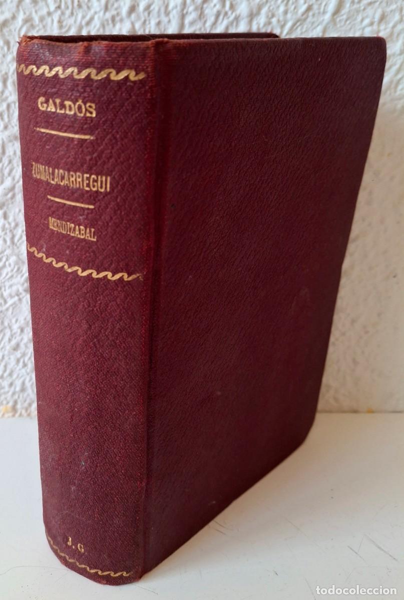 Libros antiguos: P&eacute;rez Gald&oacute;s Episodios Nacionales Zumalacarregui Mendizabal Sucesores de Hernando 3&ordf; Serie 1919