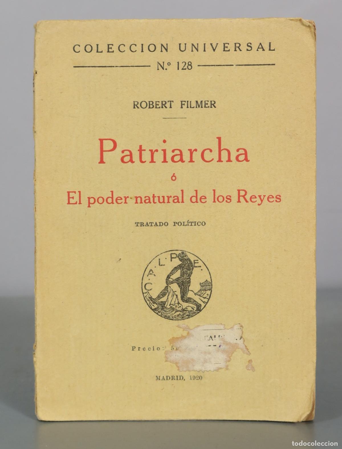 Libros antiguos: Patriarcha o el poder natural de los Reyes - Robert Filmer - C. A. L. P. E.