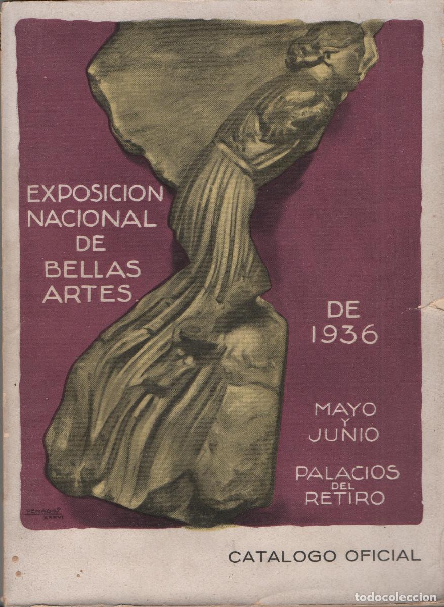 Libros antiguos: Cat&aacute;logo Exposici&oacute;n Nacional de Bellas Artes. Editado por Blass S.A. 1936.