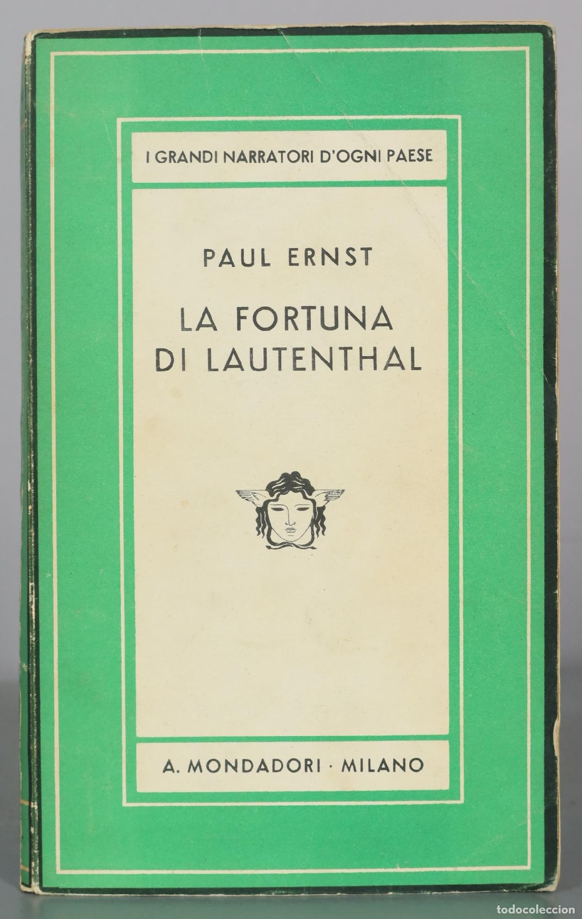 Libros antiguos: La fortuna di Lautenthal - Paul Ernst - A. Mondadori