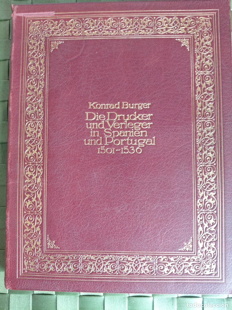 Libros antiguos: Die Drucker und Verleger in Spanien und Portugal von 1501-1536. Konrad Burger