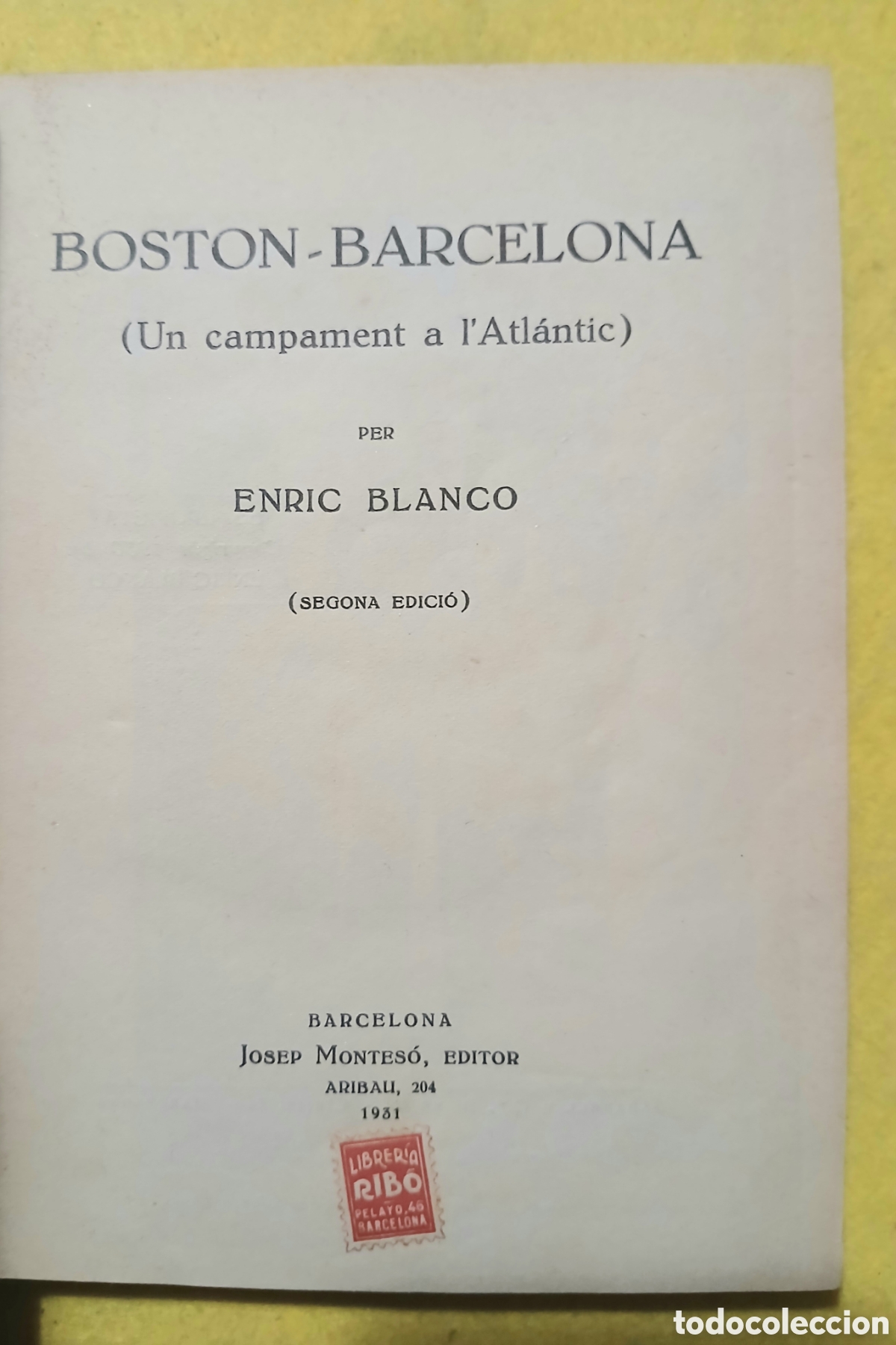 Libros antiguos: Boston-Barcelona (un campament a latl&aacute;ntic) - Foto 2