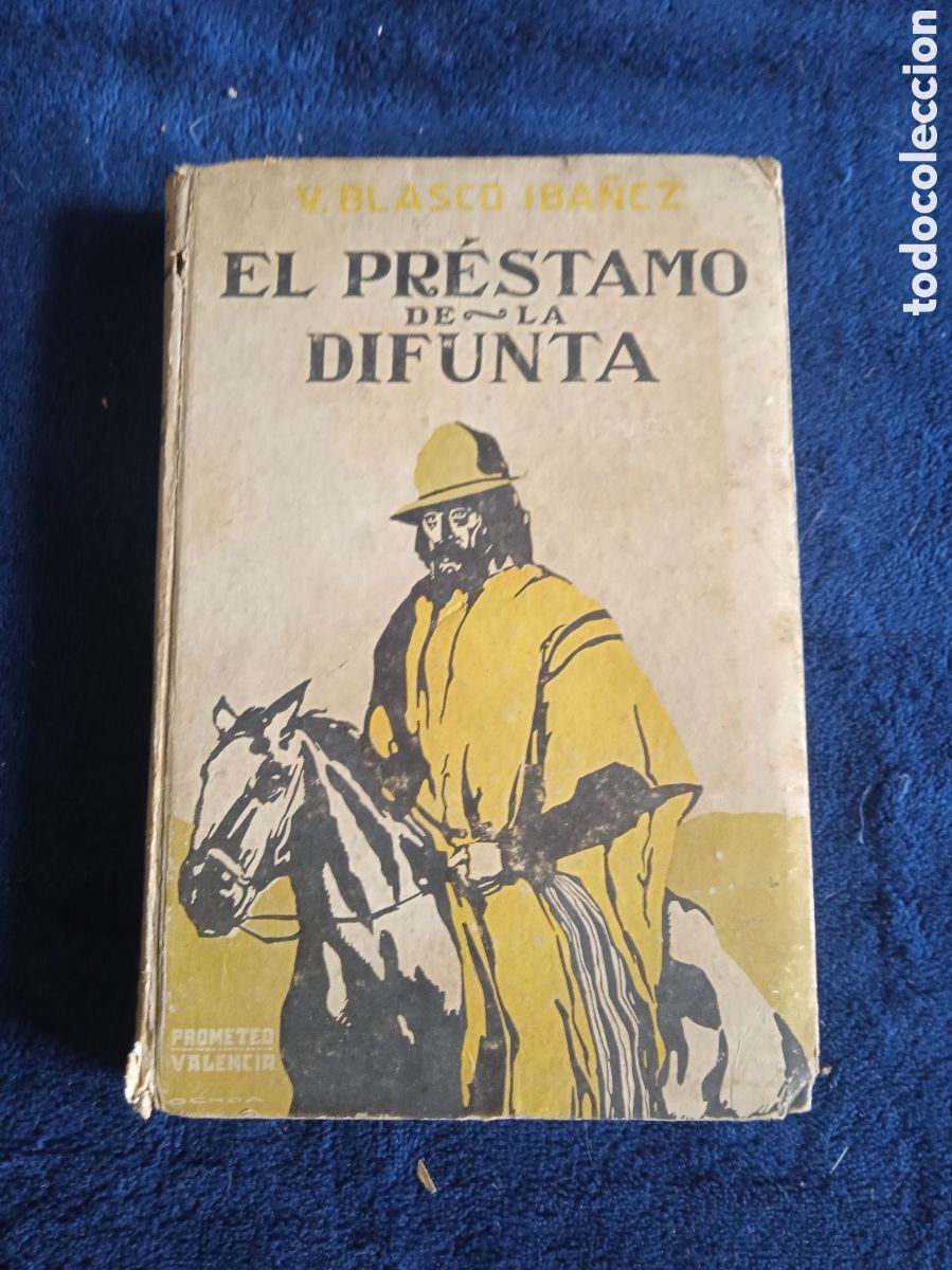 Antiquarische B&uuml;cher: EL PR&Eacute;STAMO DE LA DIFUNTA / VICENTE BLASCO IB&Aacute;&Ntilde;EZ -ED. PROMETEO