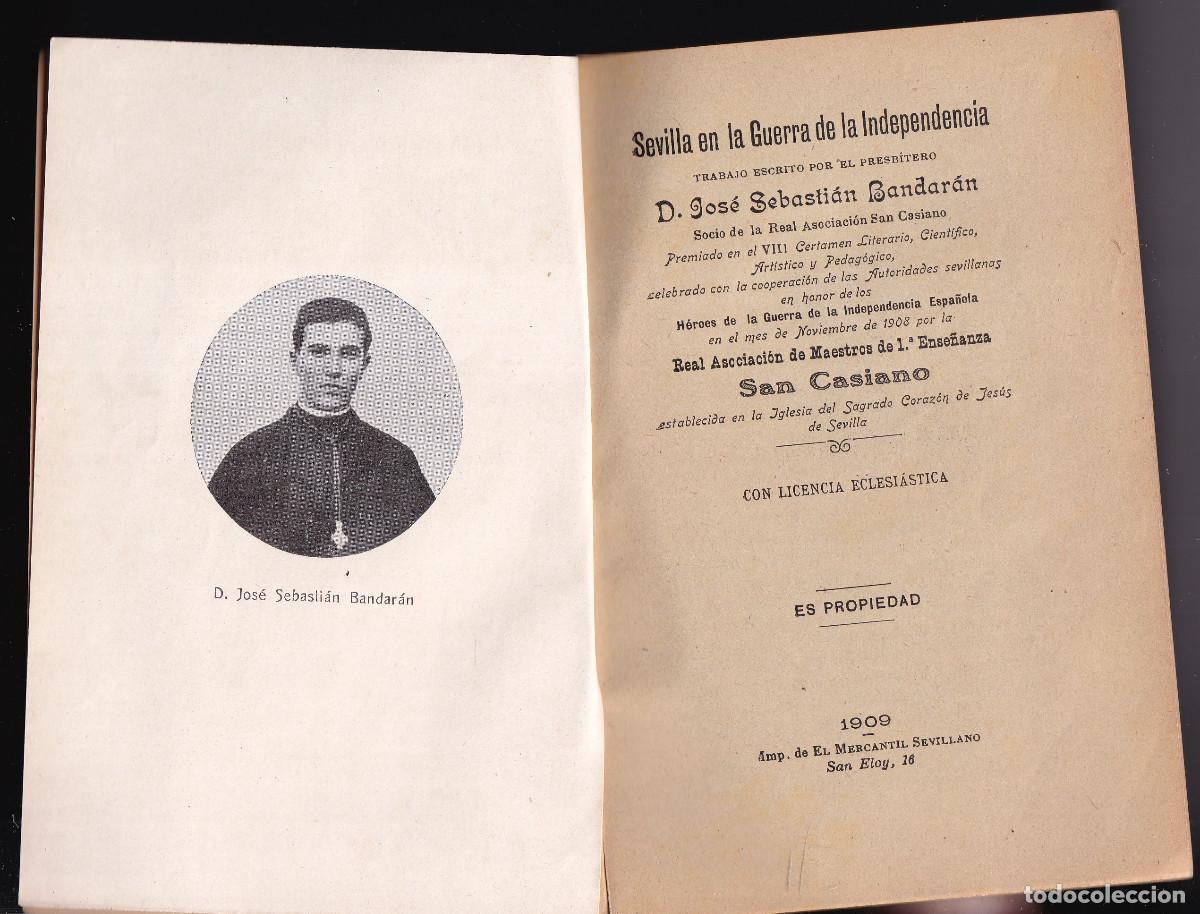 Antiquarische B&uuml;cher: JOS&Eacute; SEBASTI&Aacute;N BANDAR&Aacute;N: SEVILLA EN LA GUERRA DE LA INDEPENDENCIA. 1909.