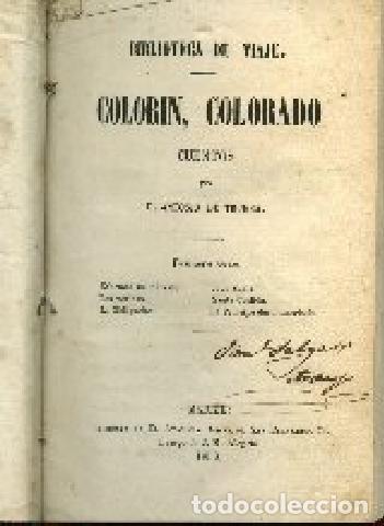 Libri antichi: TRUEBA,ANTONIO DE ,,COLORIN COLORADO, CUENTOS, 1859,Madrid ...... oferta solo hoy