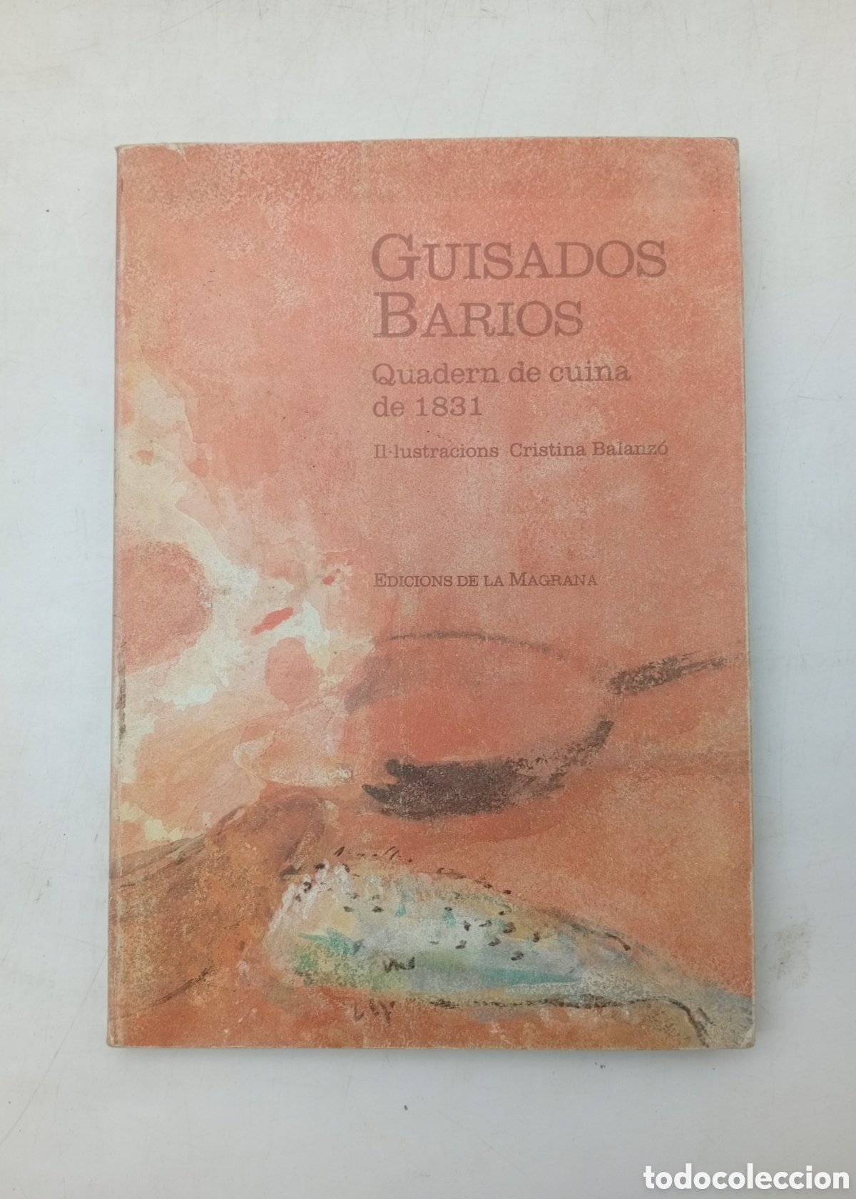 Libros antiguos: Guisados Barios Quadern cuina 1832 reedici&oacute;n