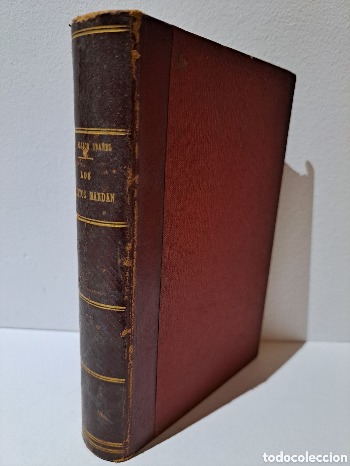 Libros antiguos: LOS MUERTOS MANDAN - V. BLASCO IBA&Ntilde;EZ - 1909