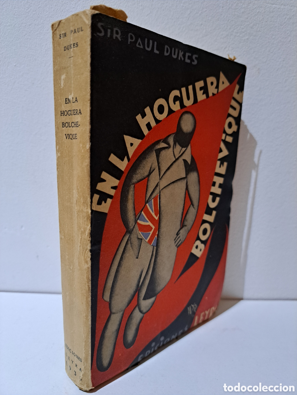 Libros antiguos: EN LA HOGUERA BOLCHEVIQUE - P. DUKES - 1930 - 1&ordf;EDICION