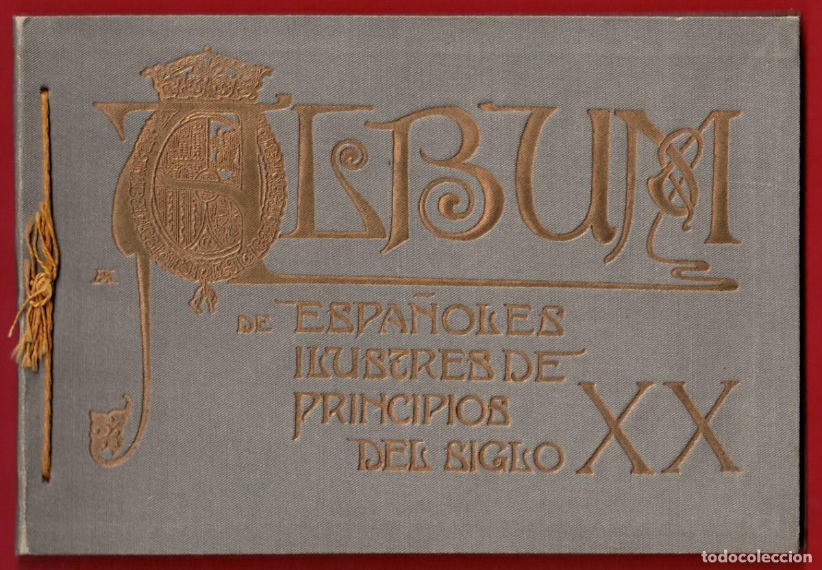 Libros antiguos: ALBUM DE ESPA&Ntilde;OLES ILUSTRES DE PRINCIPIOS DEL SIGLO XX - 1903-1904 - Fotografias