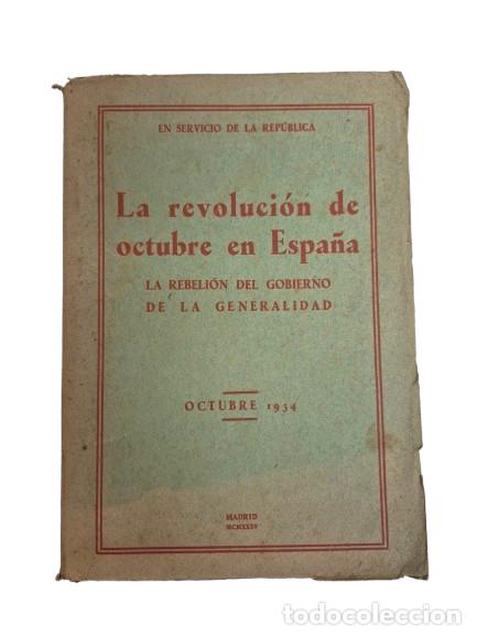 Libros antiguos: La Evoluci&oacute;n de Octubre en Espa&ntilde;a: La Rebeli&oacute;n del Gobierno de la Generalidad 1934 - Huelga