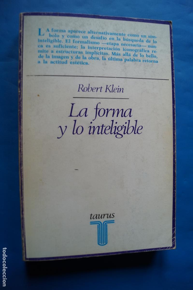 Libros antiguos: LA FORMA Y LO INTELIGIBLE. ROBERT KLEIN.