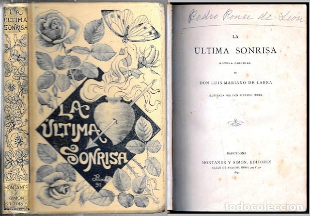 Libros antiguos: LA ULTIMA SONRISA - NOVELA ORIGINAL - MARIANO DE LARRA, LUIS - A-MOySI-152