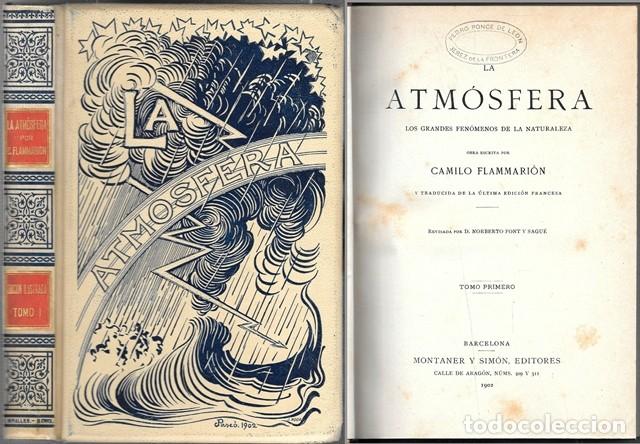 Libros antiguos: LA ATMOSFERA - LOS GRANDES FENOMENOS DE LA NATURALEZA TOMO I - FLAMMARION, CAMILO - A-MOySI-153