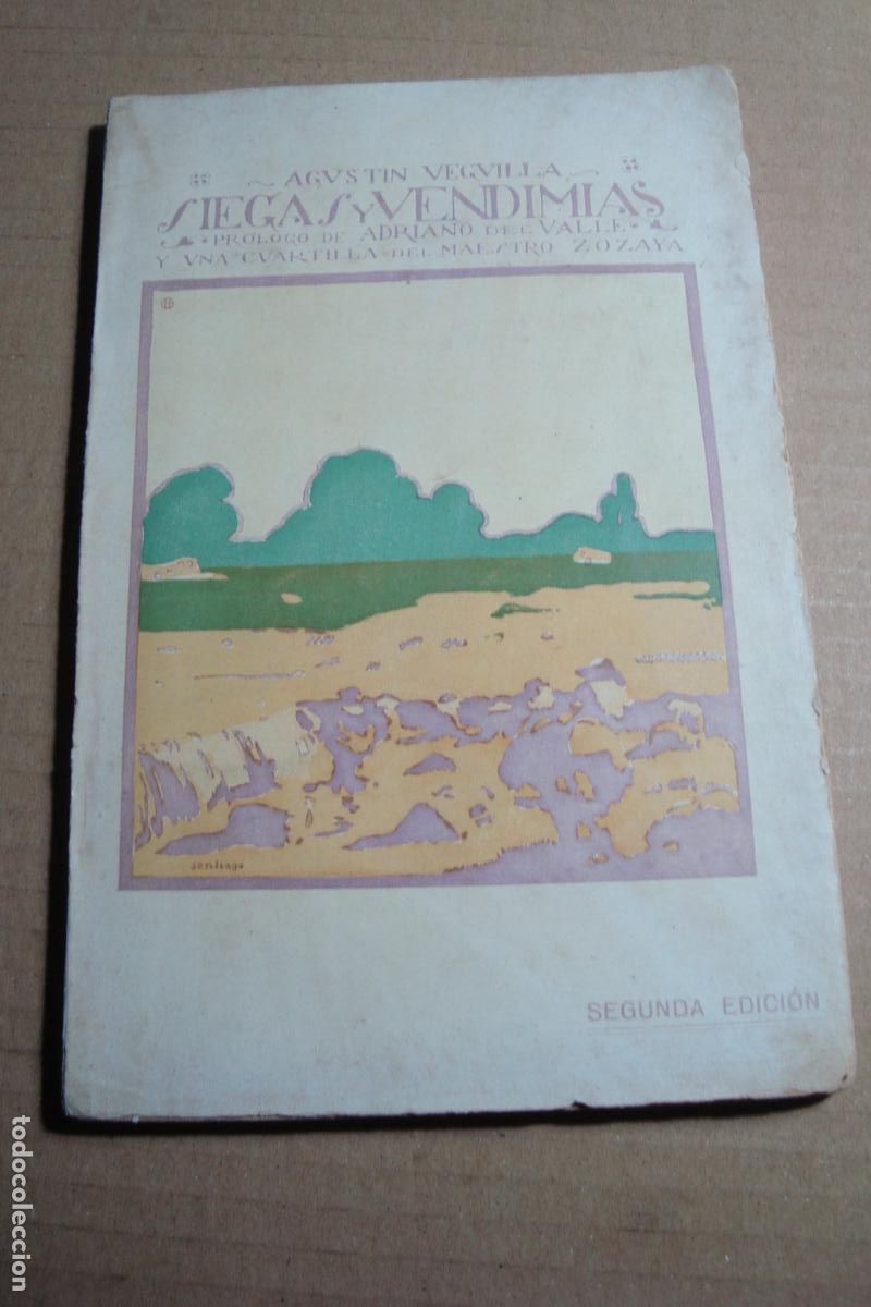 Libros antiguos: AGUSTIN VEGVILLA. SIEGAS Y VENDIMIAS. PROLOGO ADRIANO DEL VALLE. MAESTRO ZOZAYA. SEVILLA 1920