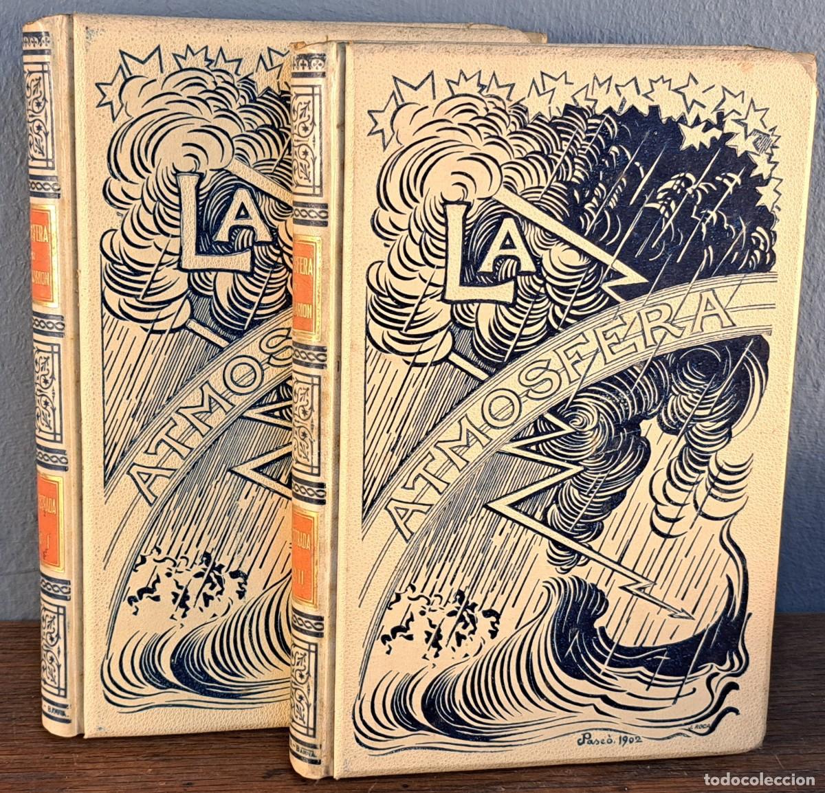 Libros antiguos: La Atm&oacute;sfera, grandes fen&oacute;menos de la naturaleza. Camilo Flammari&oacute;n. completa 2 tomos (1902)