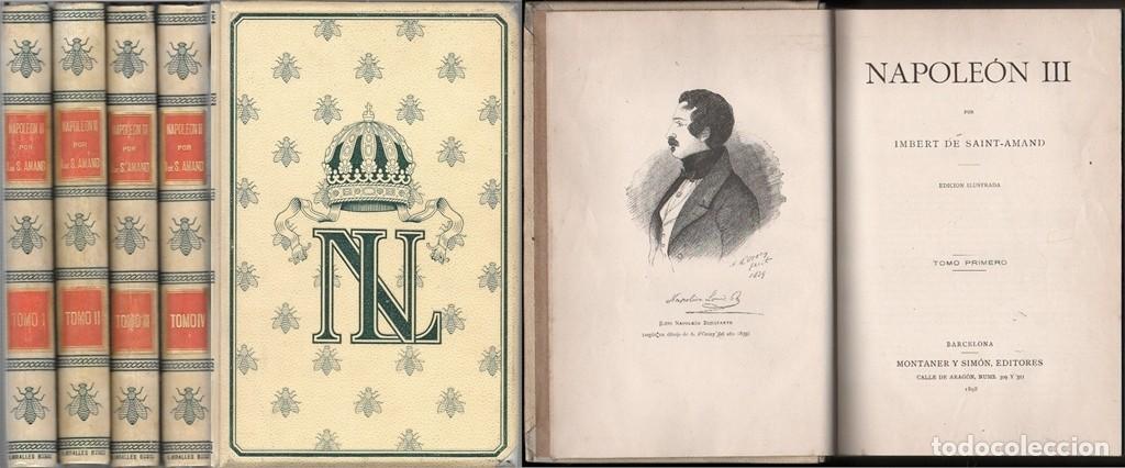 Libros antiguos: NAPOLEON III POR IMBERT DE SAINT-AMAND - 4 TOMOS - A-MOySI-158