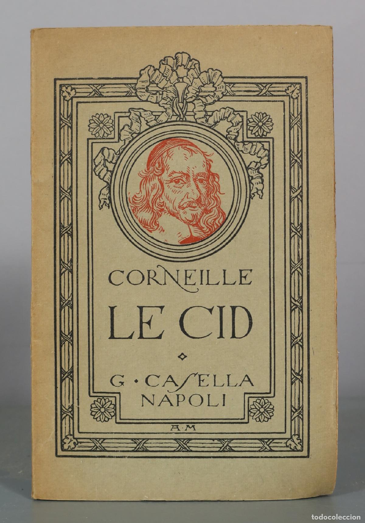 Libros antiguos: Le Cid - Corneille - Gaspare Casella Editore