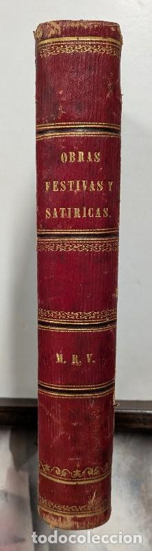 Libros antiguos: Obras en prosa festivas y sat&iacute;ricas - Eminentes ingenios espa&ntilde;oles - Maravilla - 1862 -