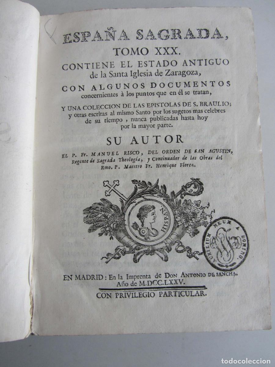 Libros antiguos: Zaragoza. San Braulio. Espa&ntilde;a Sagrada XXX. 1775 Aragon Historia de la iglesia. Epistolas.