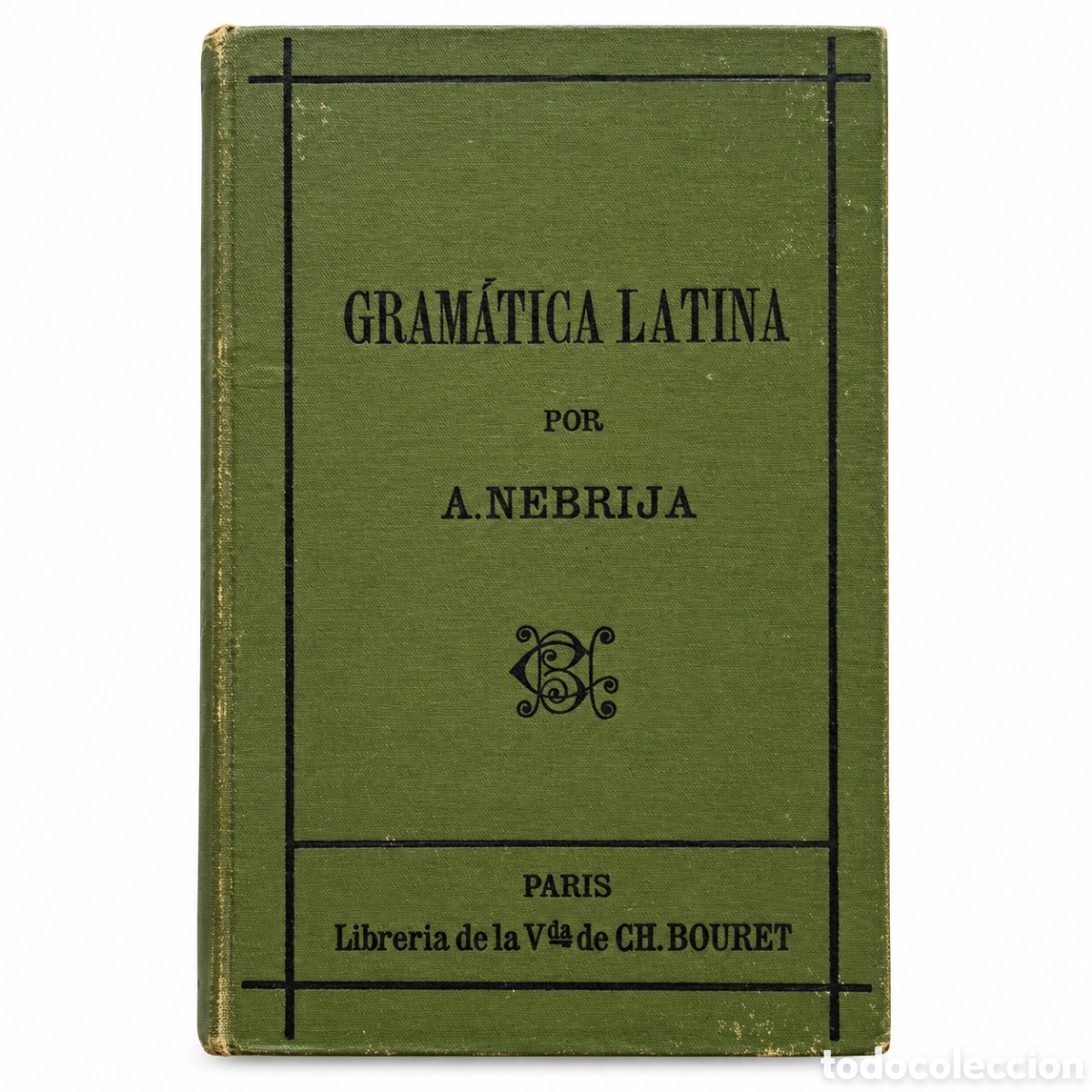 Libros antiguos: Antonio de Nebrija &ndash; Gram&aacute;tica latina. De institutione grammaticae libri quinque &ndash; LML