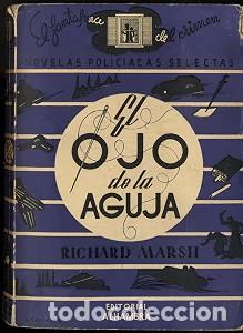 Libros antiguos: El ojo de la aguja - Richard Marsh - Editorial Alhambra - Novelas Policiacas Selectas