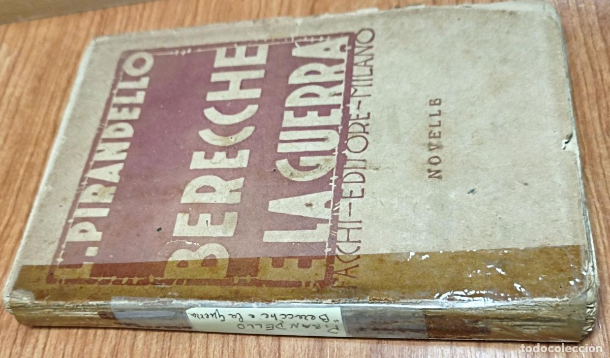 Libros antiguos: Berecche e la guerra - L. Pirandello - Facchi Editore 1919 - Foto 2