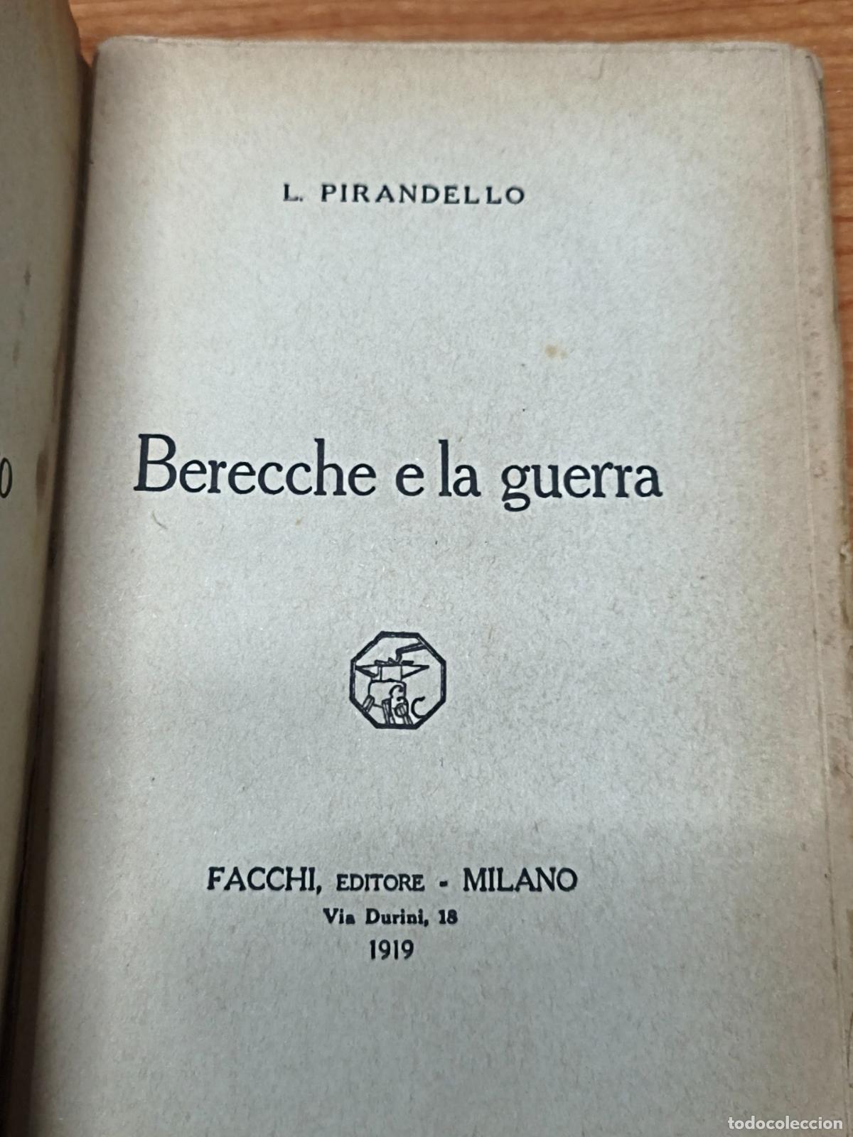 Libros antiguos: Berecche e la guerra - L. Pirandello - Facchi Editore 1919 - Foto 3