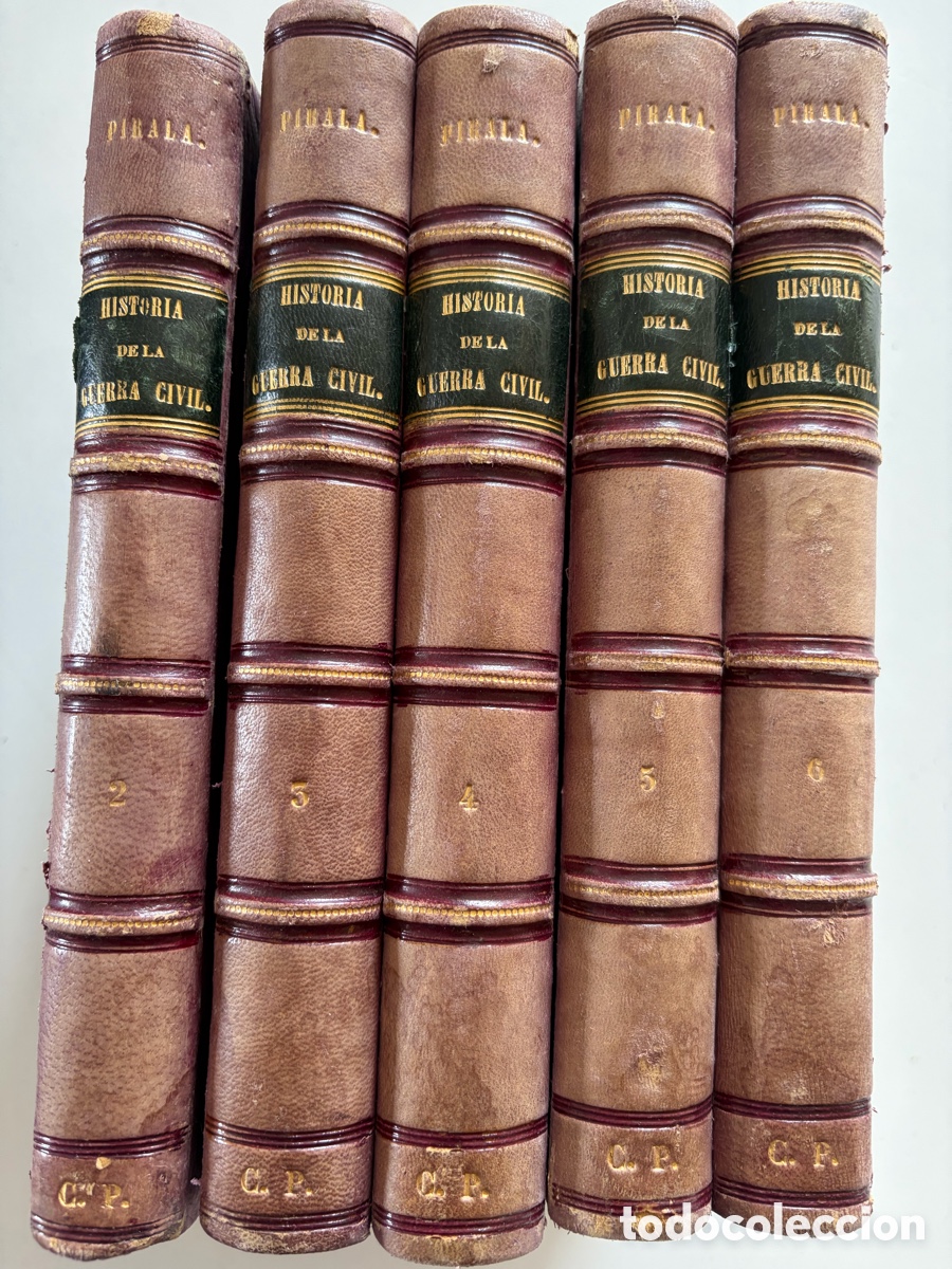 Libros antiguos: 5 Libros Historia Guerra Civil Antonio Pirala (1868)