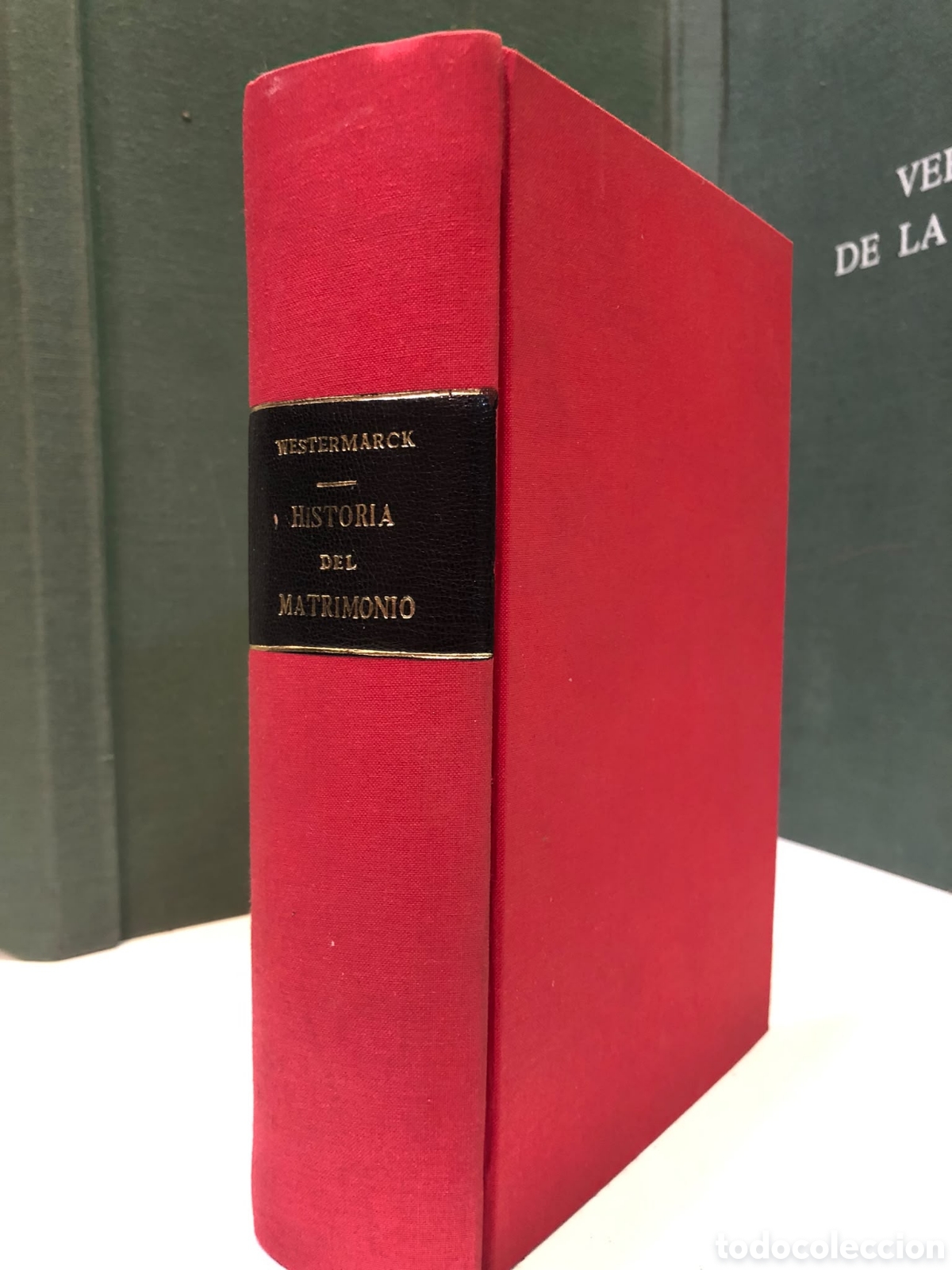 Libros antiguos: Historia del Matrimonio en la especie humana - R. Westermarck