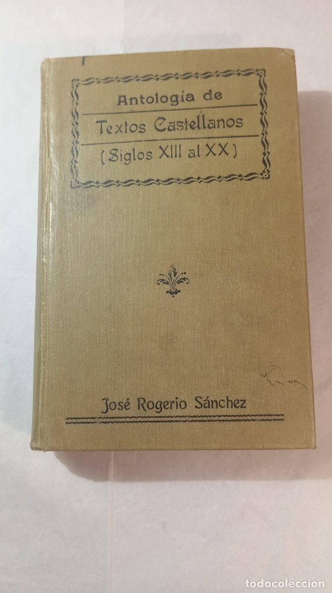 Libros antiguos: Antolog&iacute;a de Textos Castellanos (Siglos XIII al XX) - J. Rogerio S&aacute;nchez (Hernando, 1919)
