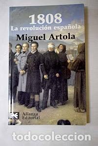 Libros antiguos: La revoluci&oacute;n espa&ntilde;ola - Miguel Artola - Alianza Editorial