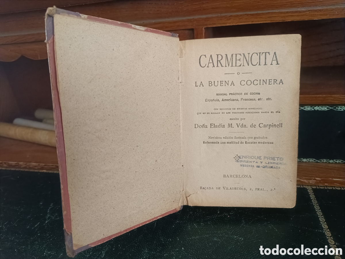 Libros antiguos: CARMENCITA LA BUENA COCINERA. Eladia M. de Carpinell. Antiguo libro de cocina ca. 1922.