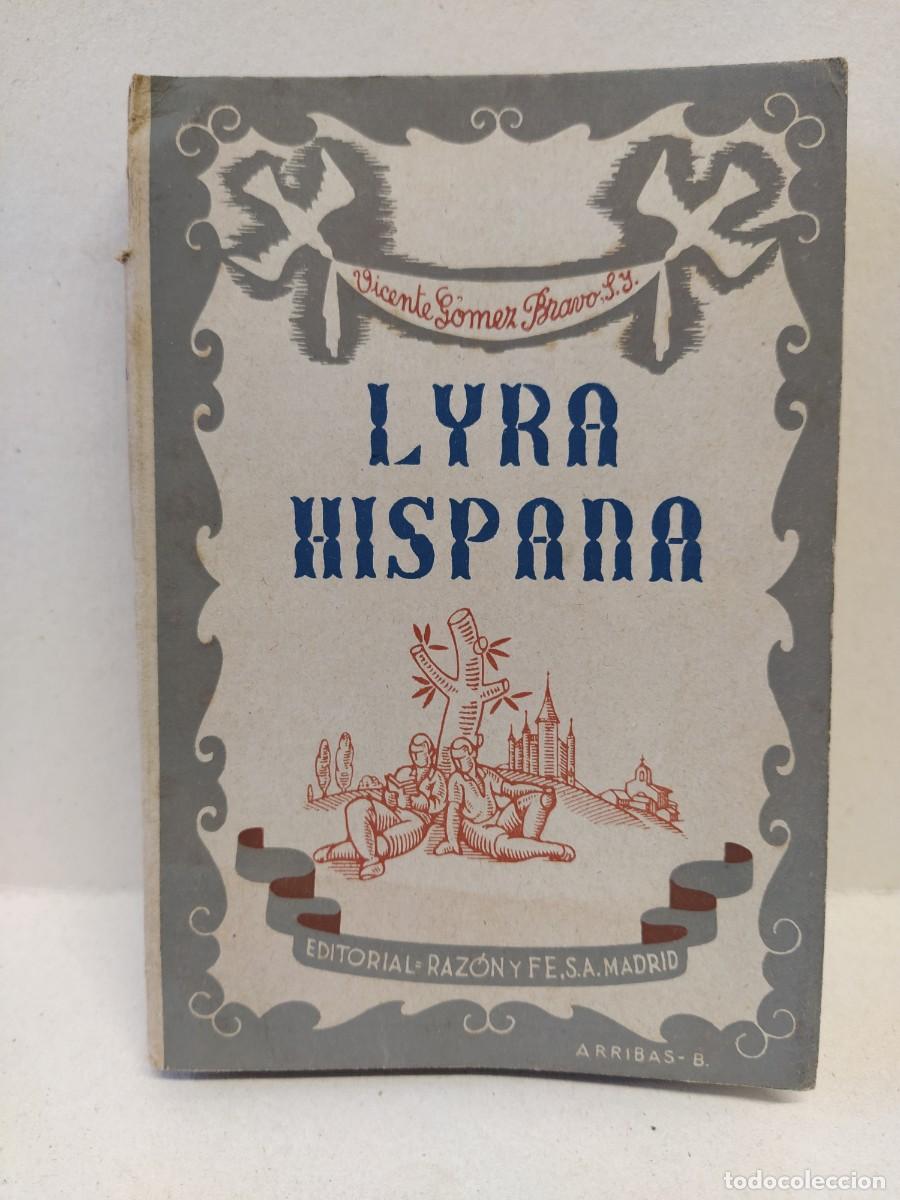 Libros antiguos: V.G&oacute;mez-Bravo - Lyra Hispana - Foto 1