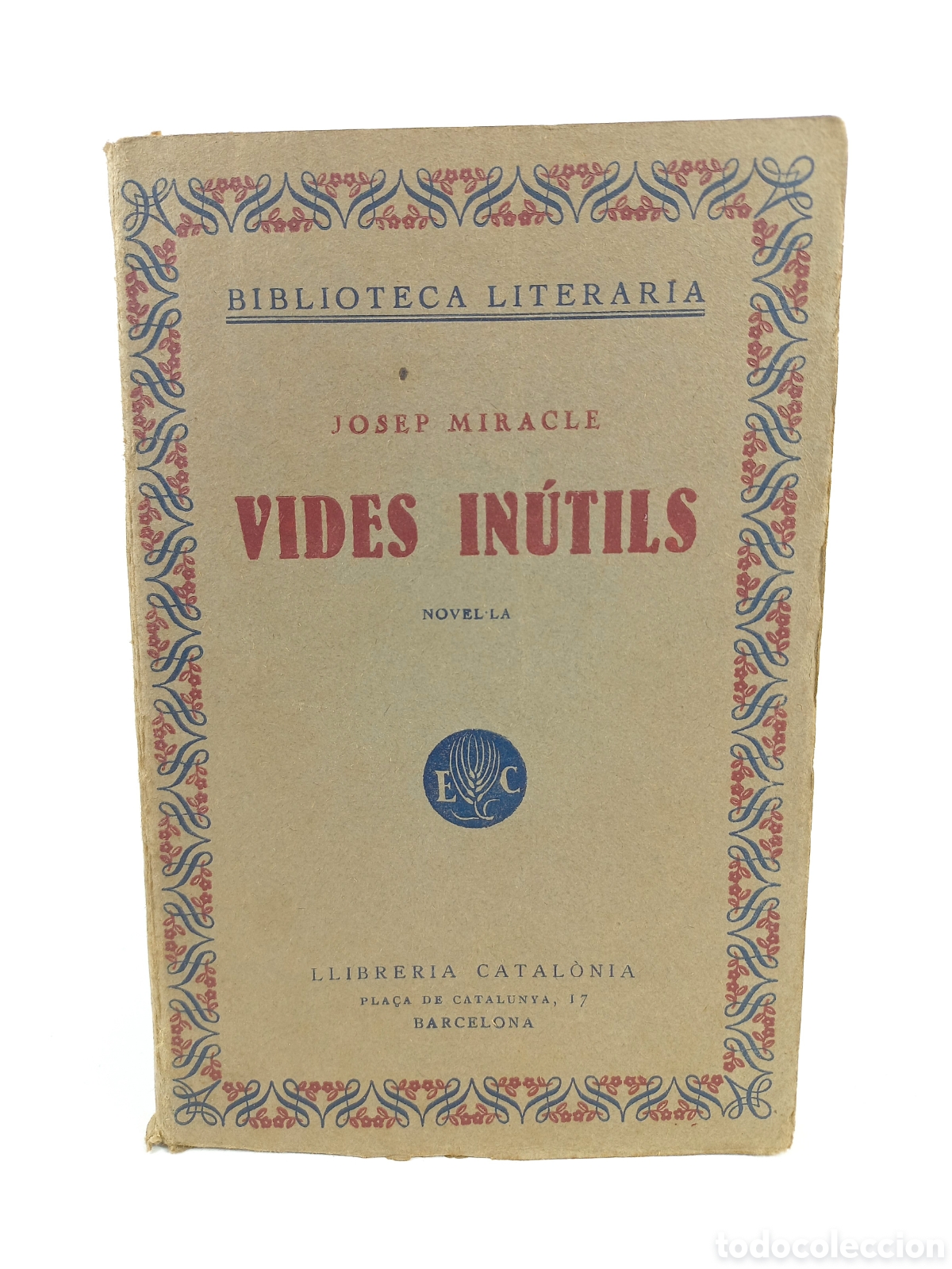 Libros antiguos: Vides In&uacute;tils. Josep Miracle. Llibreria Catalonia, 1930. Catal&aacute;n.
