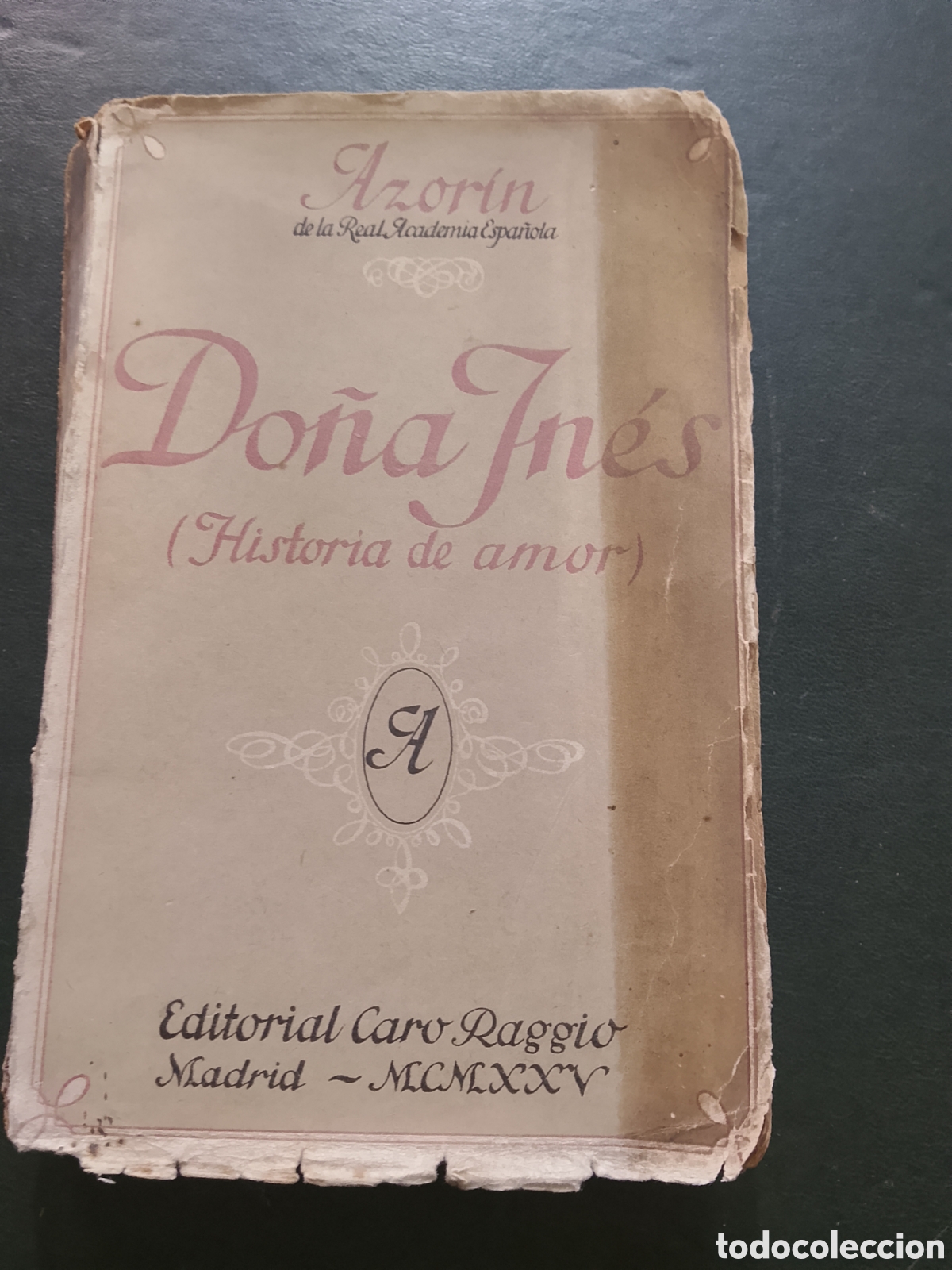 Libros antiguos: Do&ntilde;a Inės - historia de amor - Azor&iacute;n - 1925 - Foto 1