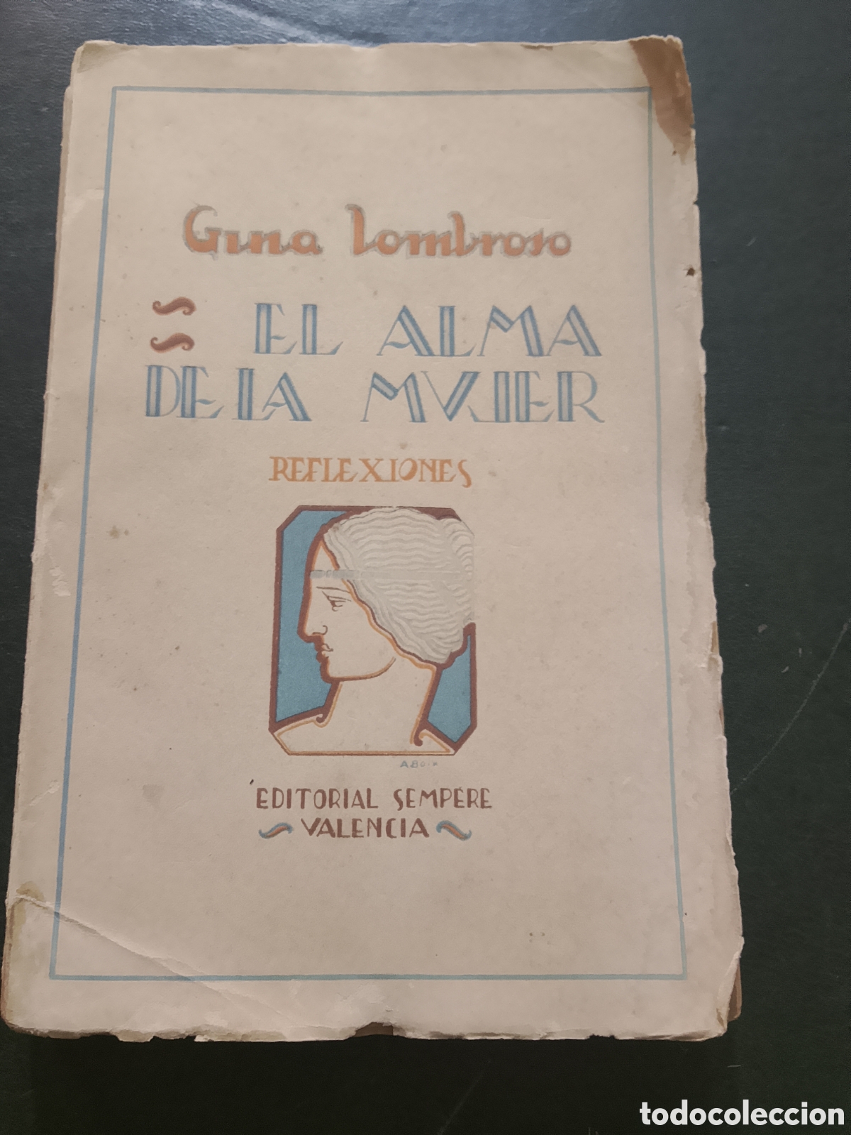 Libros antiguos: El alma de la mujer - Guina Lombroso - 1926