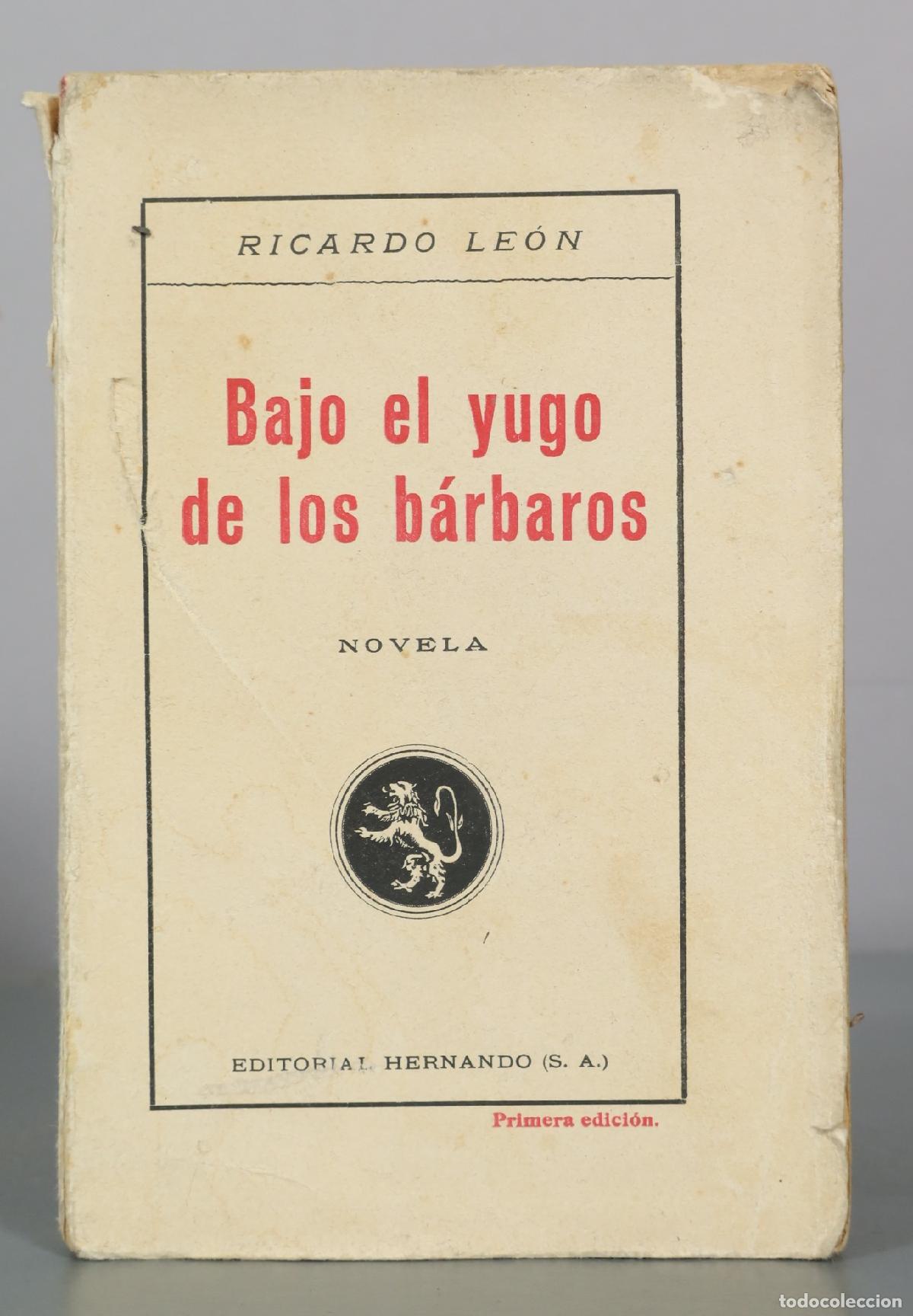 Libros antiguos: Bajo el yugo de los b&aacute;rbaros - Ricardo Le&oacute;n - Editorial Hernando