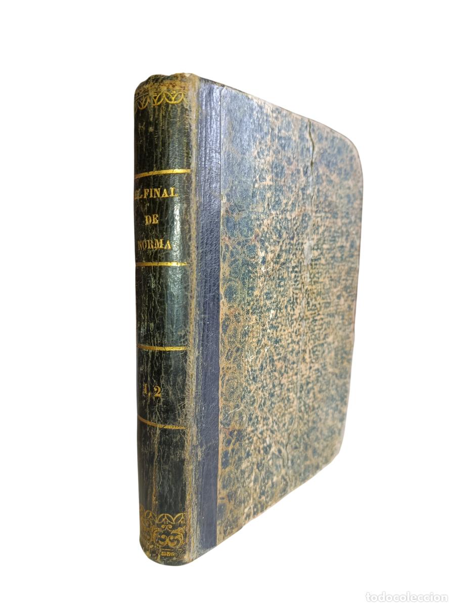 Libros antiguos: EL FINAL DE NORMA. PEDRO ANTONIO DE ALARC&Oacute;N. 1855. PRIMERA EDICI&Oacute;N. IMPRENTA DE T. FORTANET