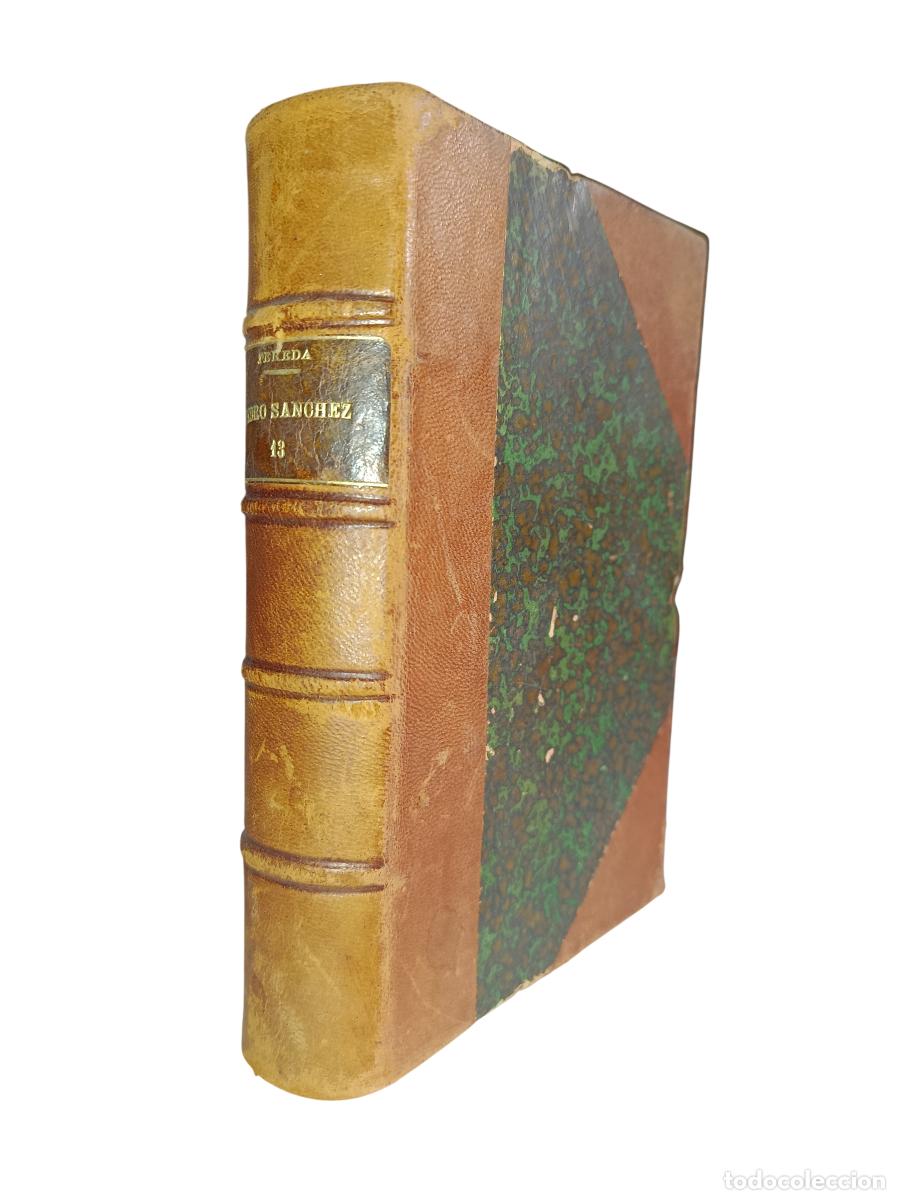 Libros antiguos: PEDRO S&Aacute;NCHEZ. JOS&Eacute; MAR&Iacute;A DE PEREDA. IMPRENTA Y FUNDICI&Oacute;N DE M. TELLO. 1883 SELLO DEL FRENTE POPULAR