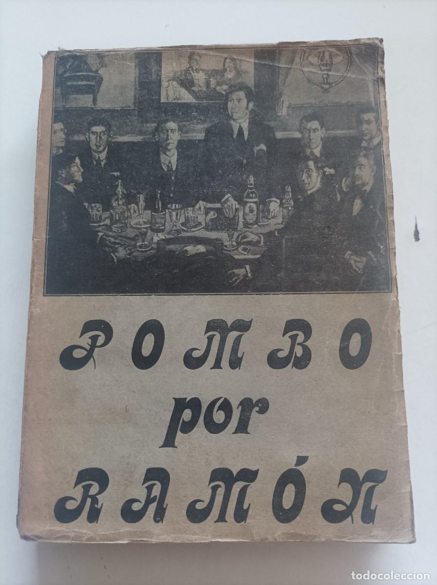 Libros antiguos: LA SAGRADA CRIPTA DE POMBO. POMBO POR RAM&Oacute;N. Ram&oacute;n G&oacute;mez De La Serna. DEDICATORIA DEL AUTOR
