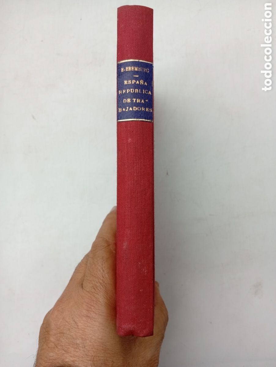 Libros antiguos: Espa&ntilde;a republica de trabajadores por Eremburg 1932