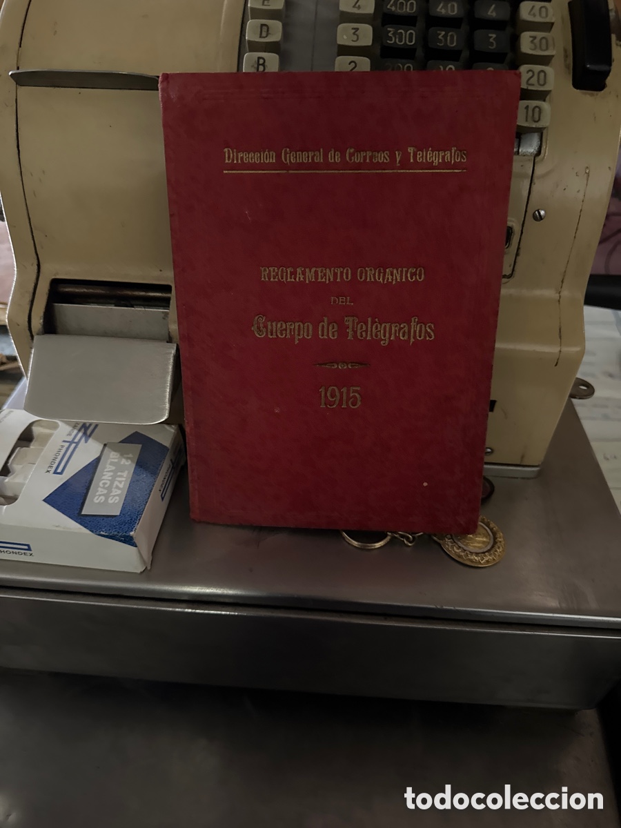 Libros antiguos: Reglamento Org&aacute;nico del Cuerpo de Tel&eacute;grafos de 1915