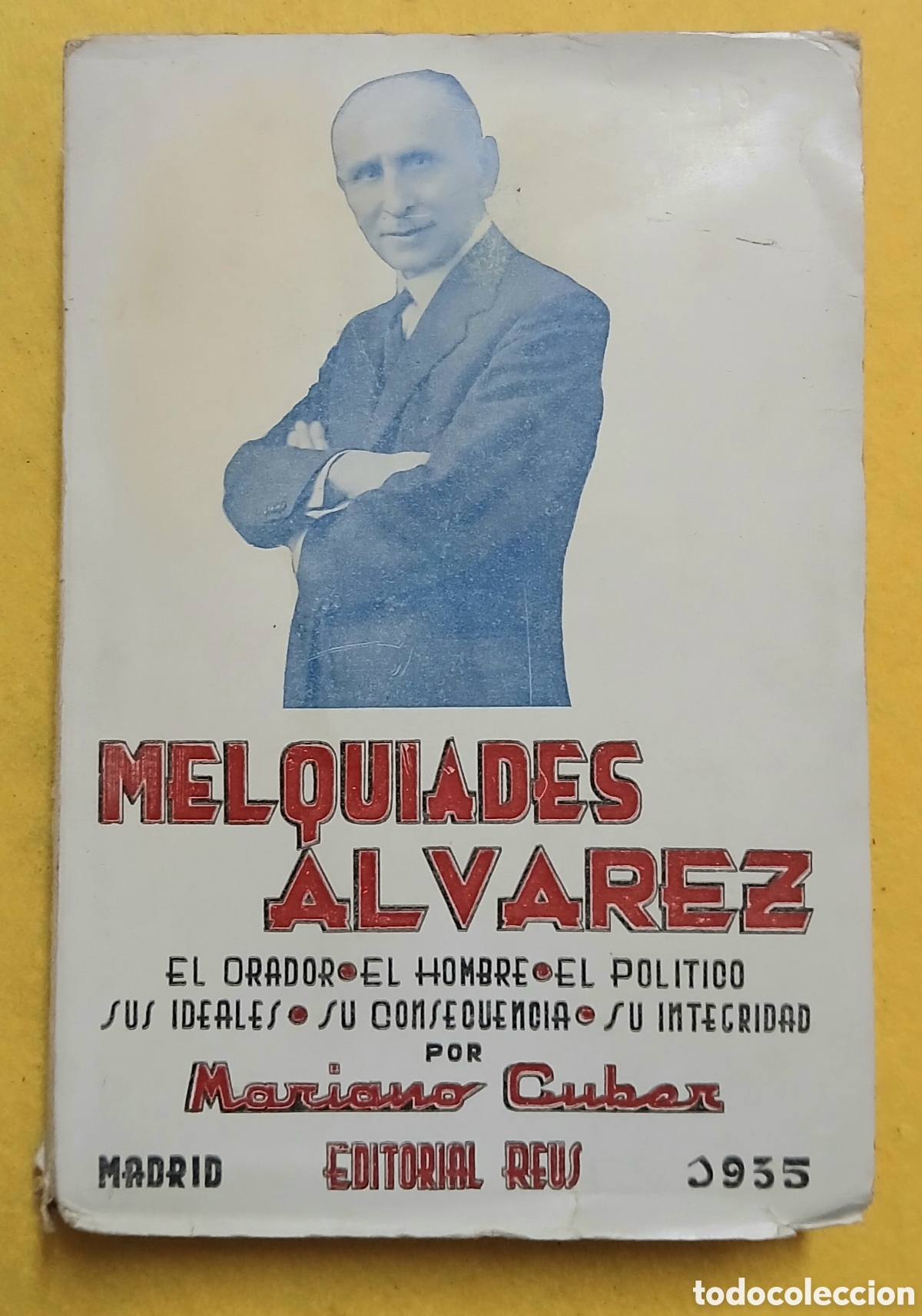 Libros antiguos: MARIANO CUBER, MELQUIADES ALVAREZ