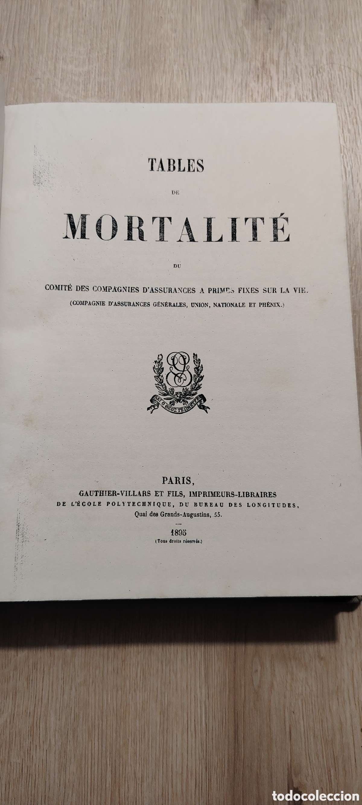 Libros antiguos: Tables de Mortalit&eacute; (1895) &ndash; Libro antiguo franc&eacute;s de estad&iacute;stica y seguros &ndash; Siglo XIX