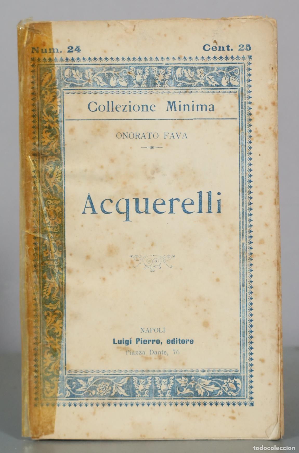Libros antiguos: Acquerelli - Onorato Fava - Luigi Pierro editore